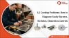 LG Cooktop Problems: How to Diagnose Faulty Burners, Switches, Elements & Controls