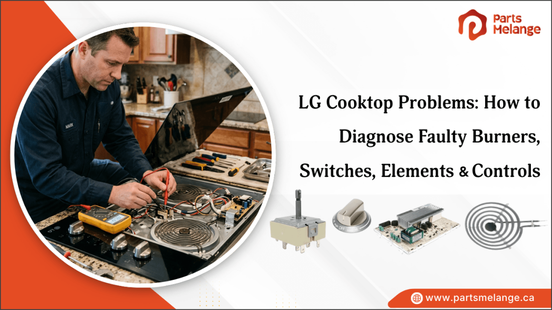 LG Cooktop Problems: How to Diagnose Faulty Burners, Switches, Elements & Controls