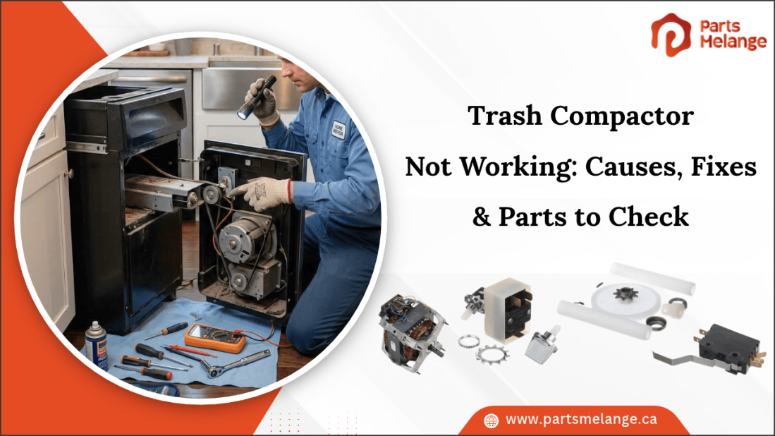 Trash Compactor Not Working: Causes, Fixes & Parts to Check