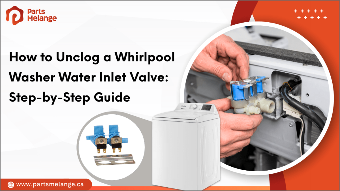How to Unclog a Whirlpool Washer Water Inlet Valve: Step-by-Step Guide