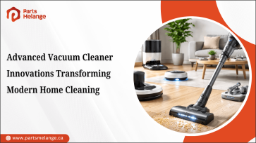 Advanced Vacuum Cleaner Innovations Transforming Modern Home Cleaning